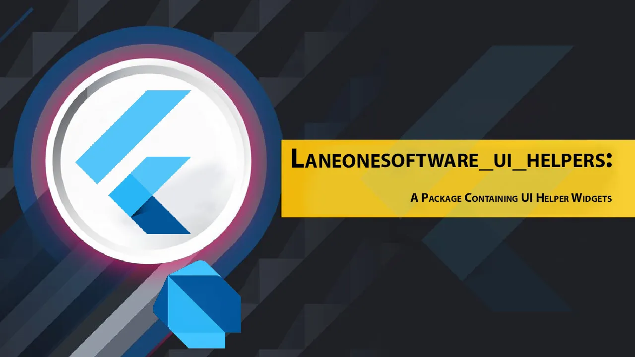 Laneonesoftware_ui_helpers: A Package Containing UI Helper Widgets