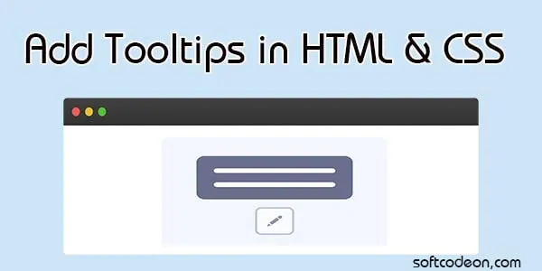 Add Tooltips In HTML & CSS