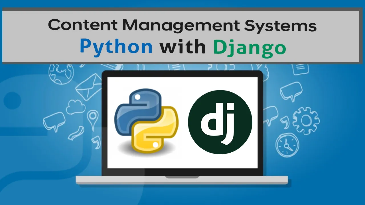 6 Best Content Management Systems Libraries In Python with Django