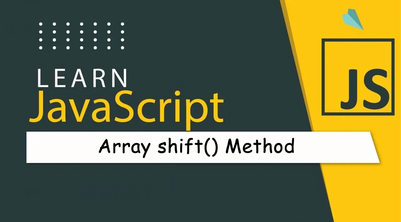 JavaScript Array shift() Method: Explained with Examples