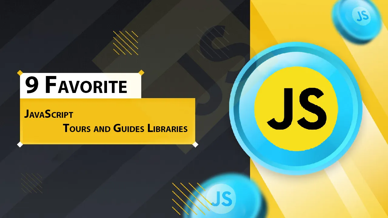 9 Favorite JavaScript Tours and Guides Libraries