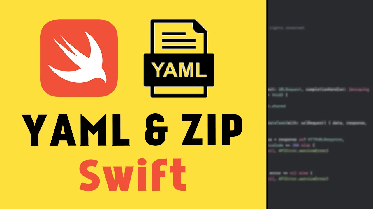4 Best YAML & ZIP Libraries with Swift