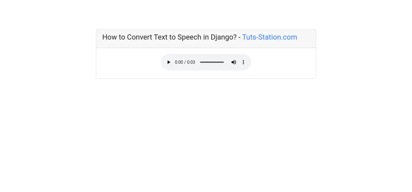 How to Convert Text to Speech in Django? - Tuts-Station.com