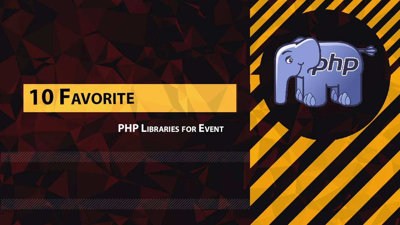 10 Favorite PHP Libraries for Event