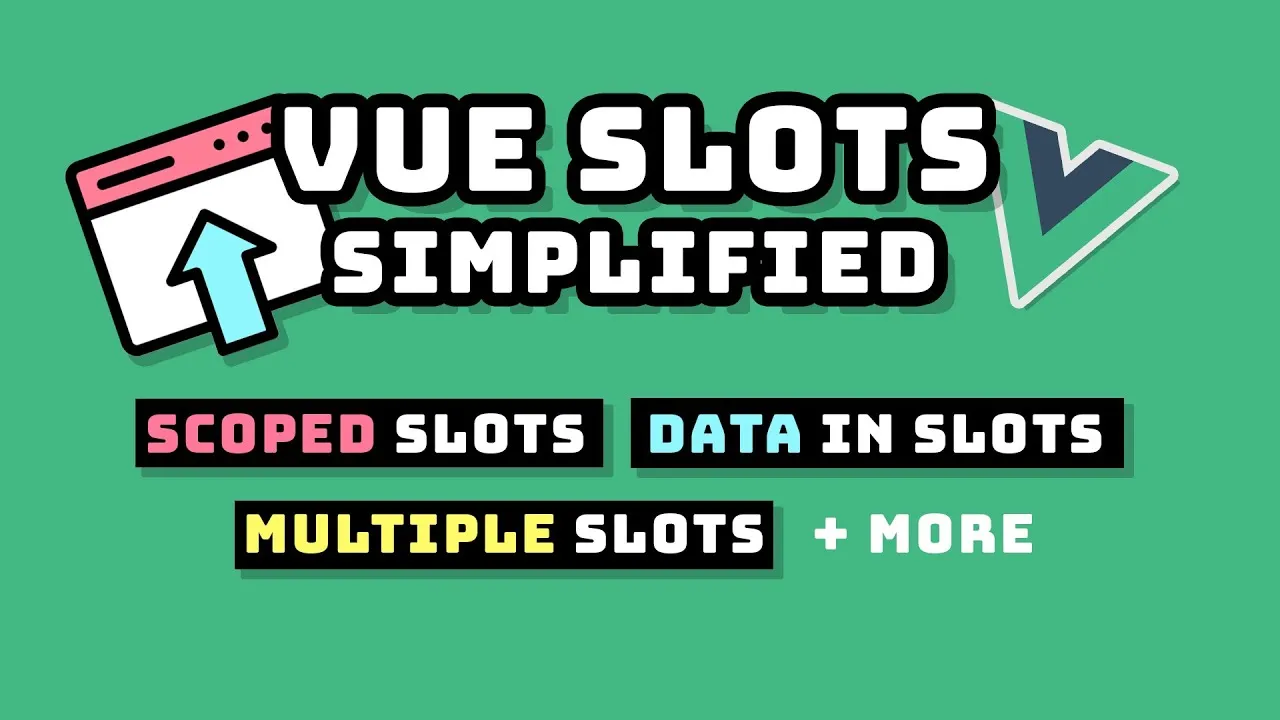 Vue Slots Simplified for Beginners