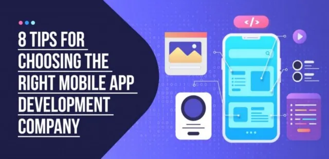 8 Tips for Choosing the Right Mobile App Development Company