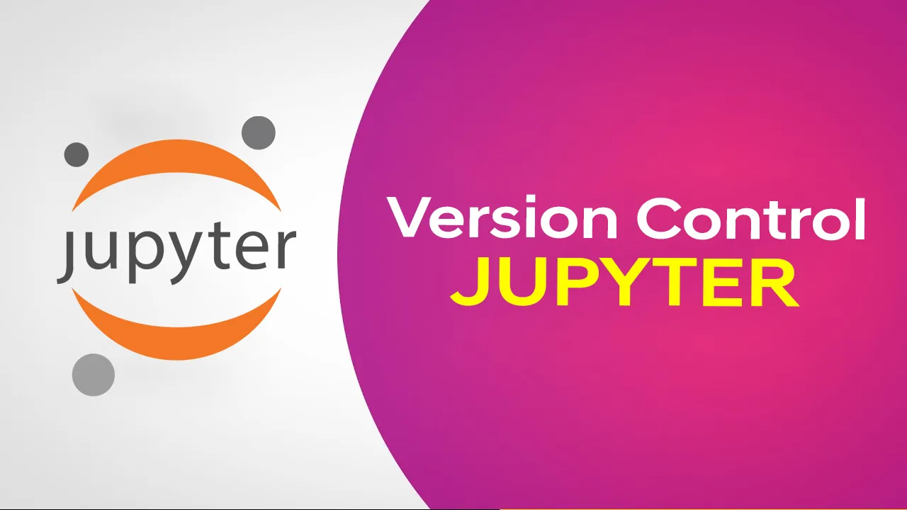7 Useful Version Control Libraries in Jupyter