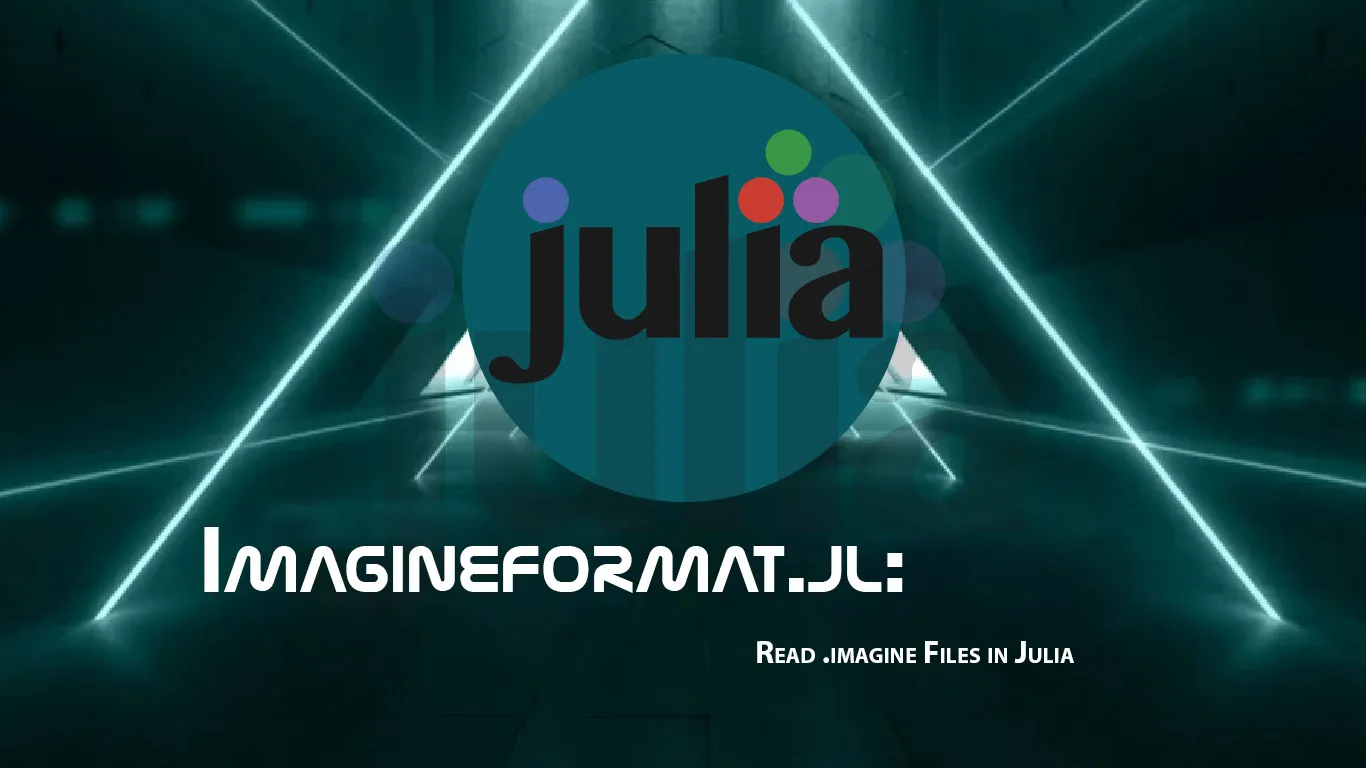 Imagineformat.jl: Read .imagine Files in Julia
