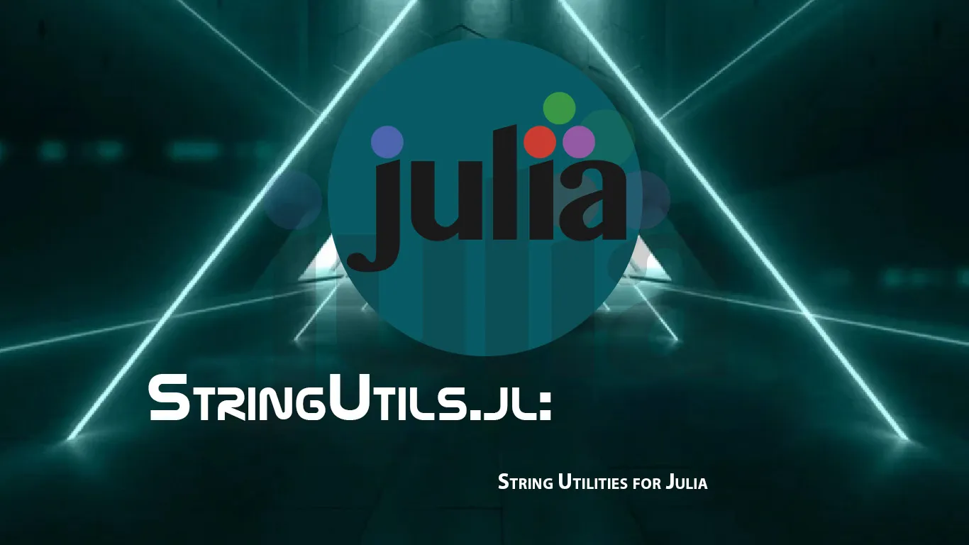 StringUtils.jl: String Utilities for Julia