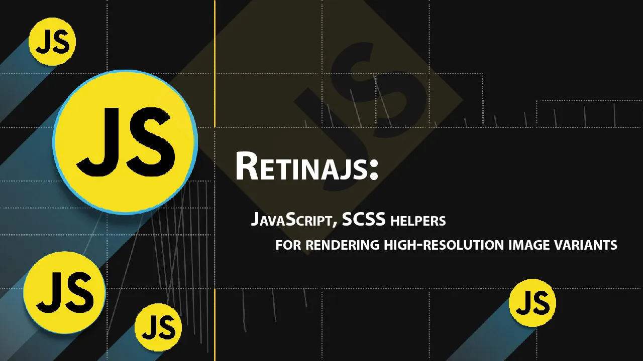 JavaScript, SCSS Helpers for Rendering High-resolution Image Variants
