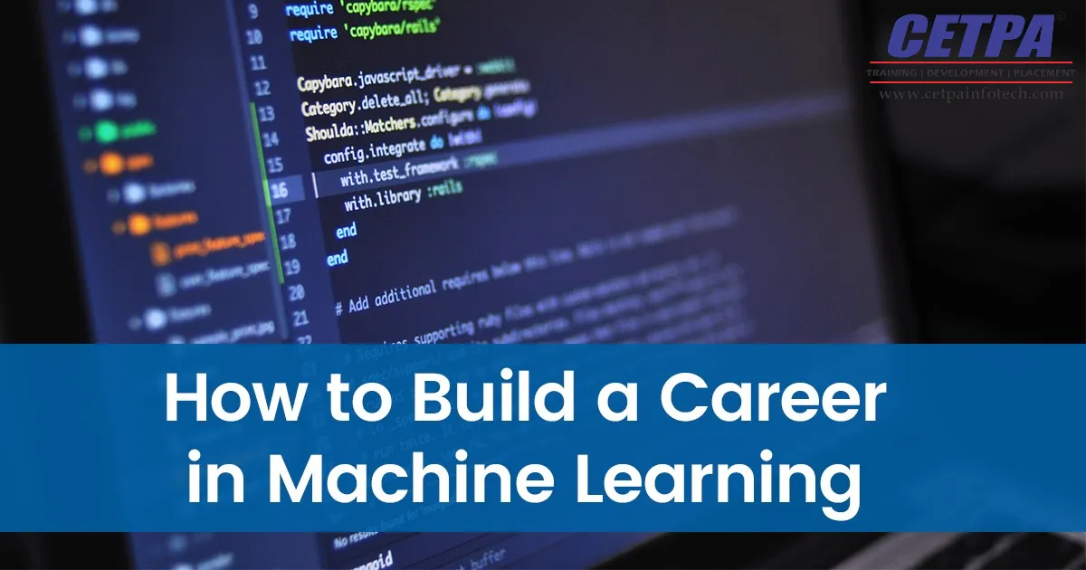 How do I create a career in Machine learning?