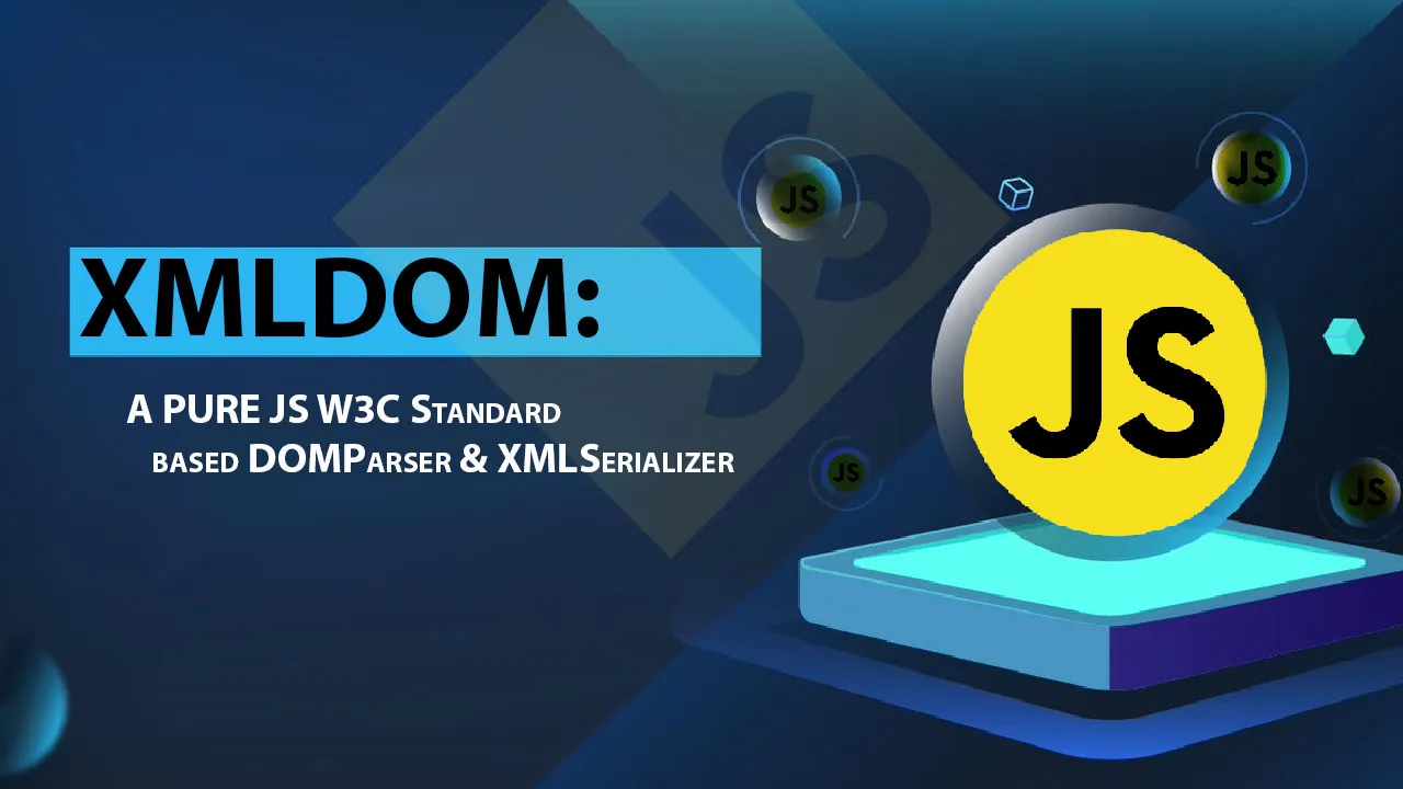 XMLDOM: A PURE JS W3C Standard Based DOMParser & XMLSerializer
