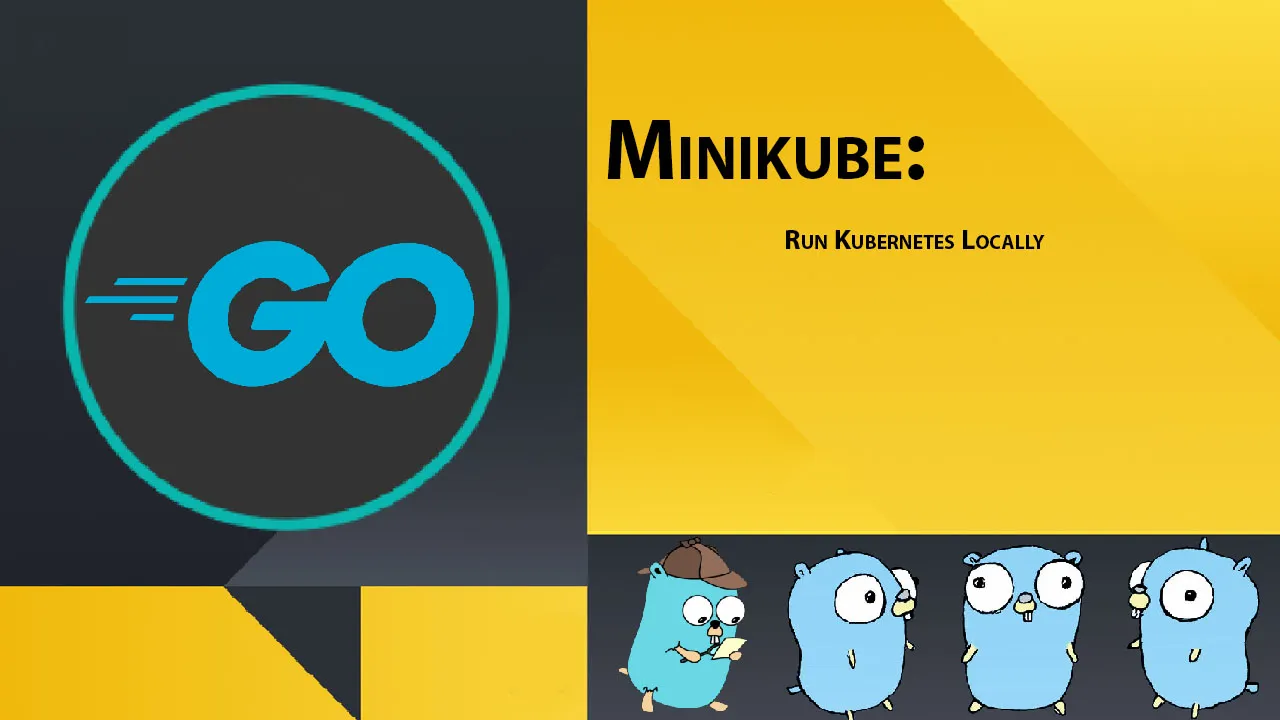 Minikube: Run Kubernetes Locally