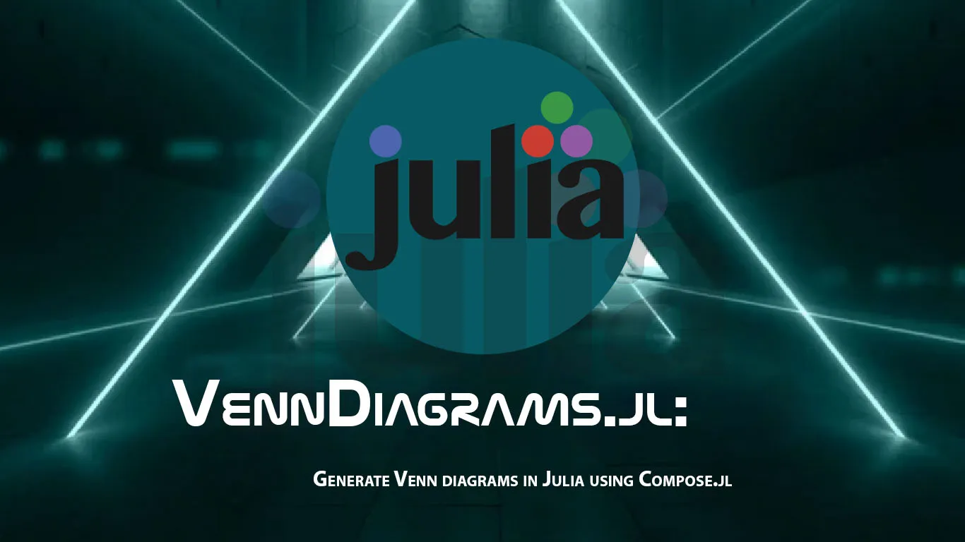 VennDiagrams.jl: Generate Venn diagrams in Julia using Compose.jl
