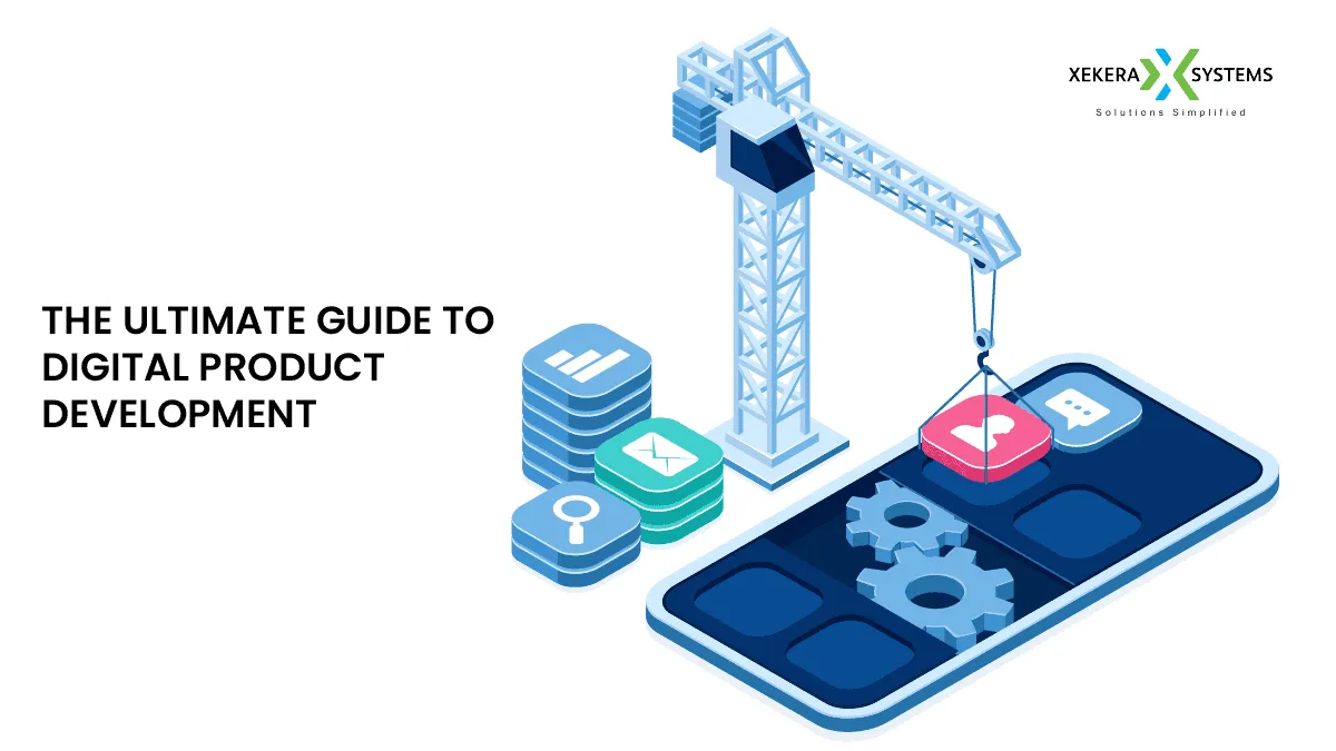 The Ultimate Guide to Digital Product Development in 2022