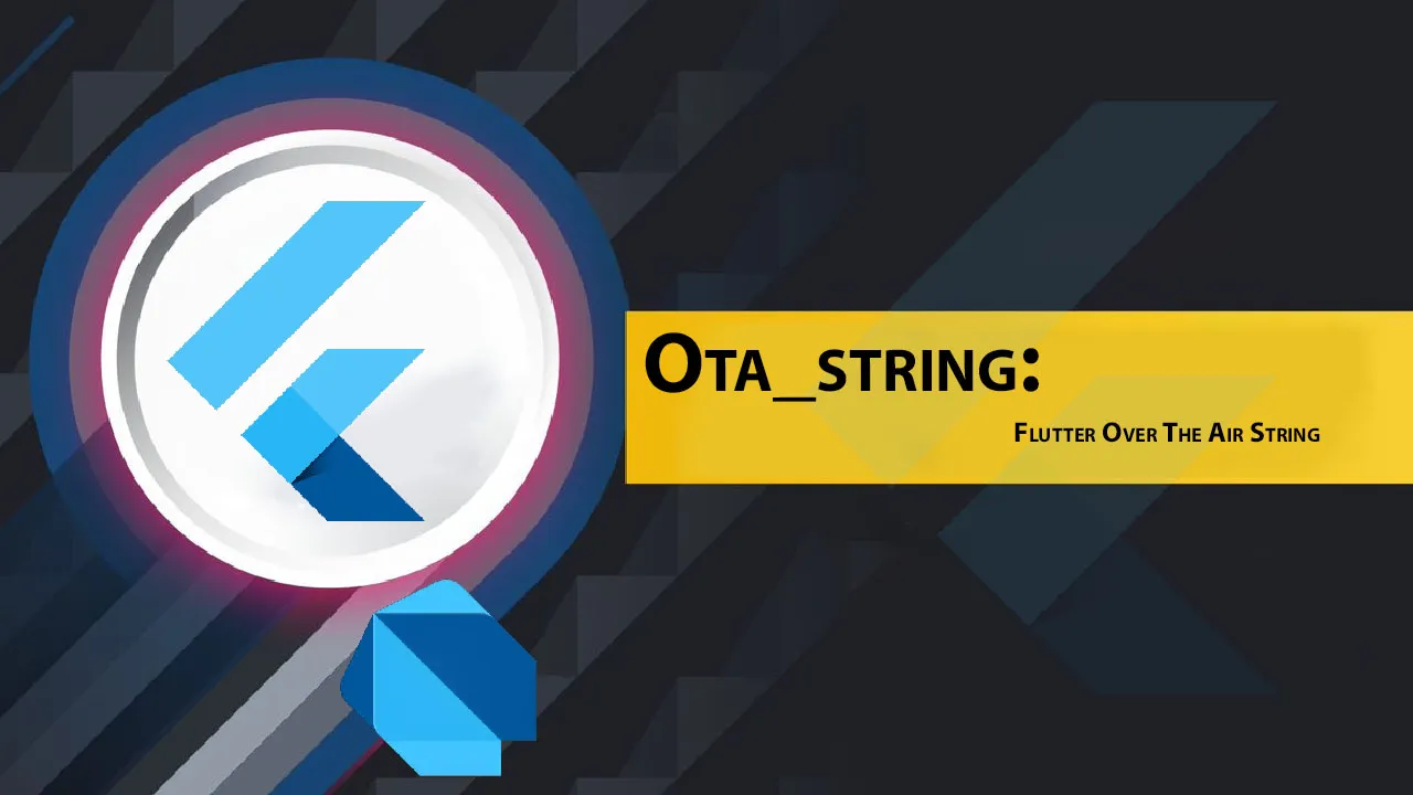 Ota_string: Flutter Over The Air String