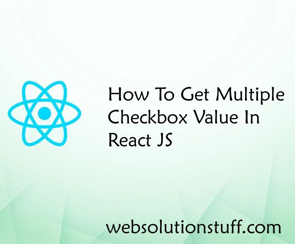 How To Get Multiple Checkbox Value In React JS