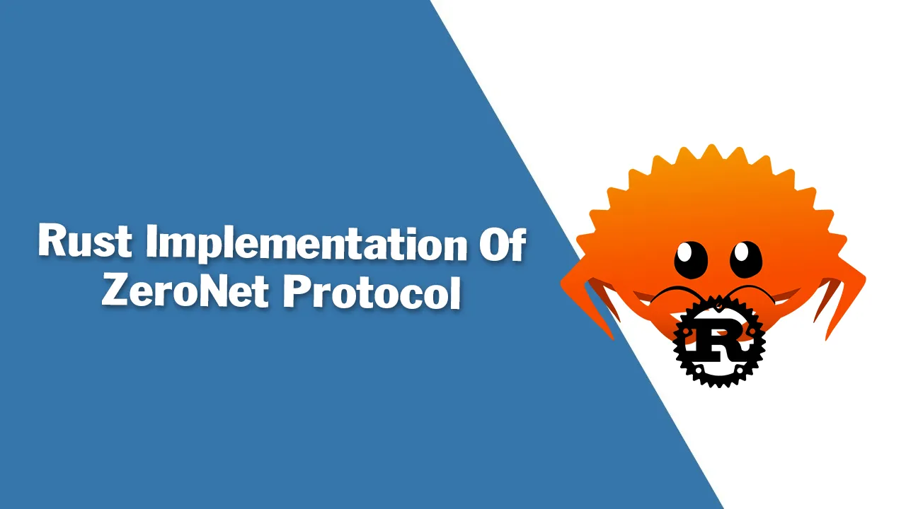 ZeroNetX: Rust Implementation Of ZeroNet Protocol