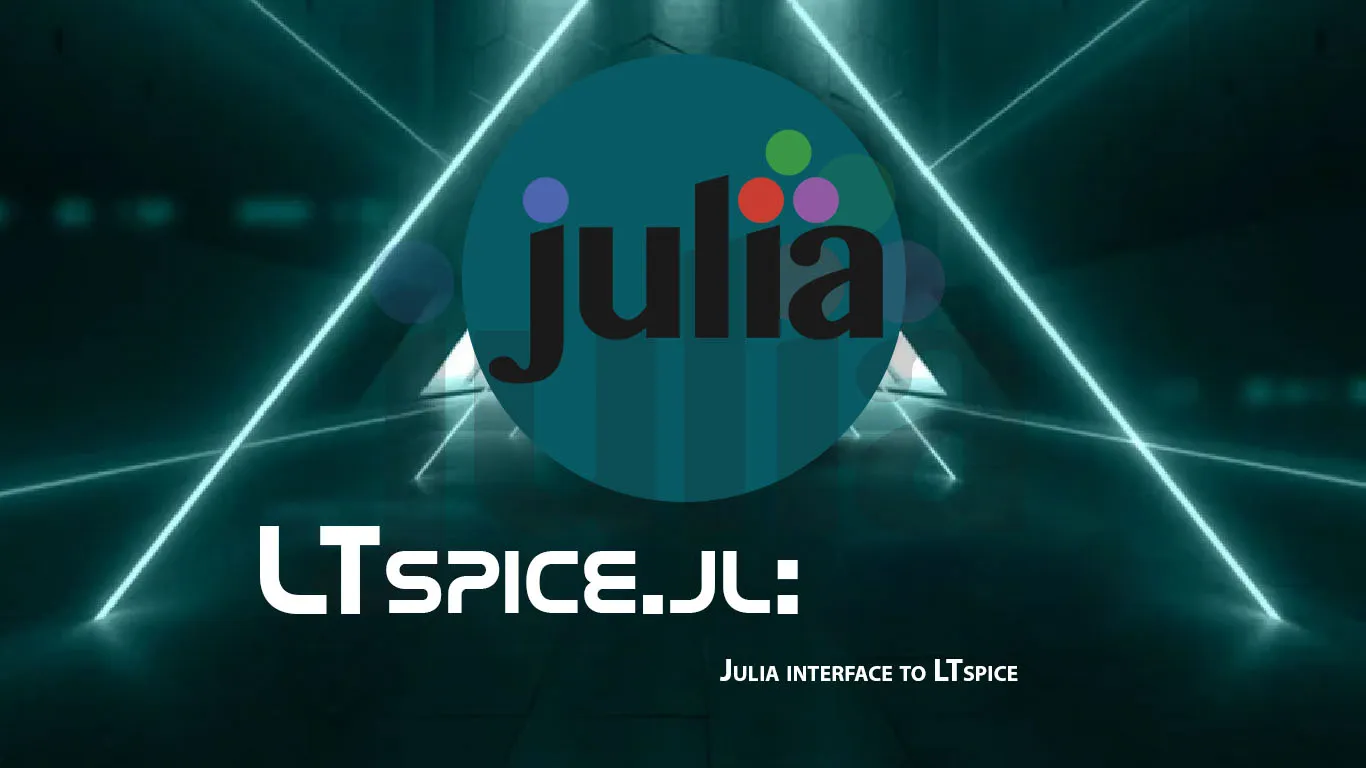 LTspice.jl: Julia interface to LTspice