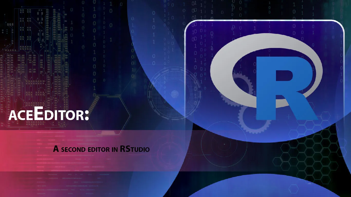 aceEditor: A Second Editor in RStudio