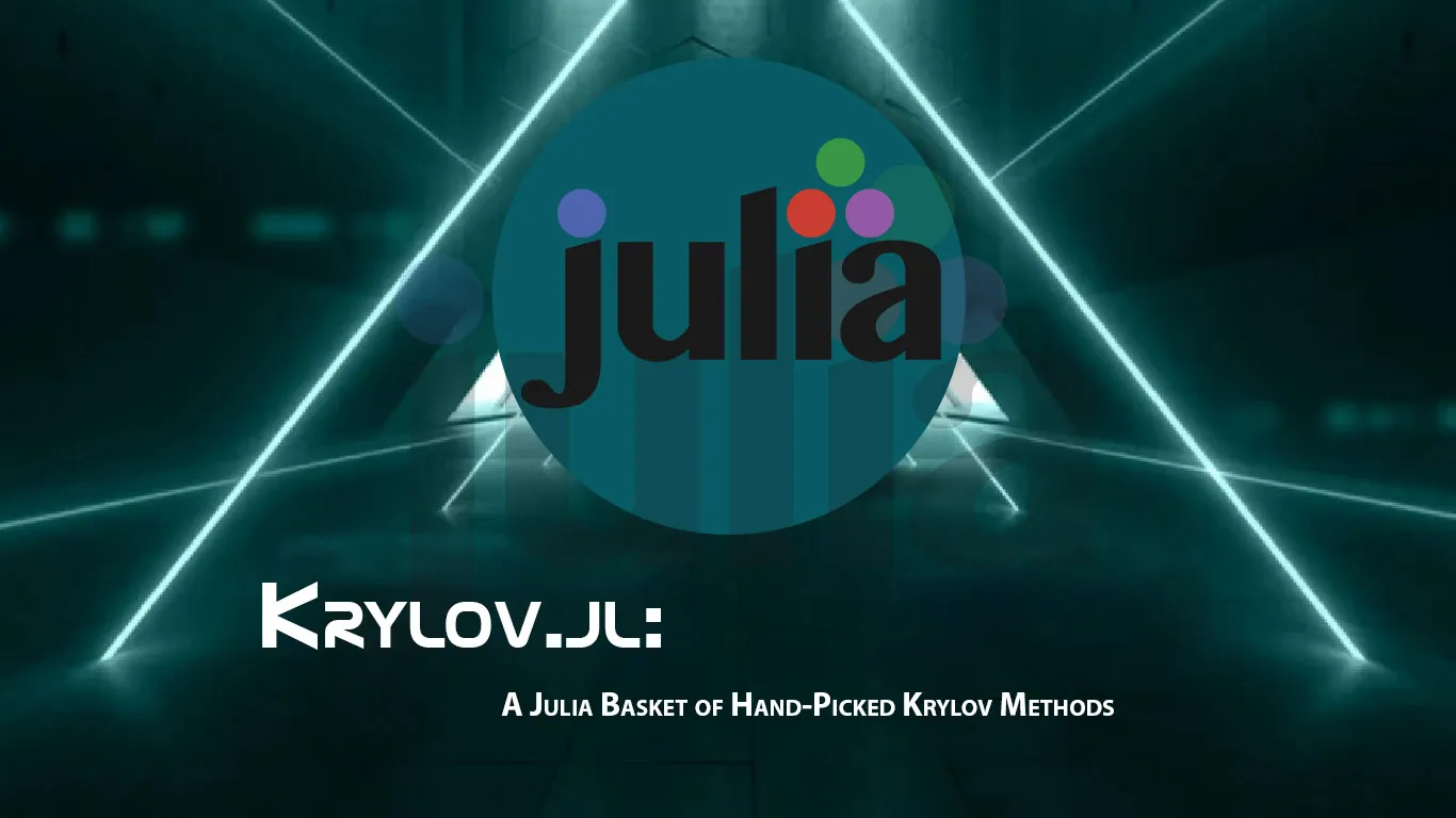 Krylov.jl: A Julia Basket Of Hand-Picked Krylov Methods