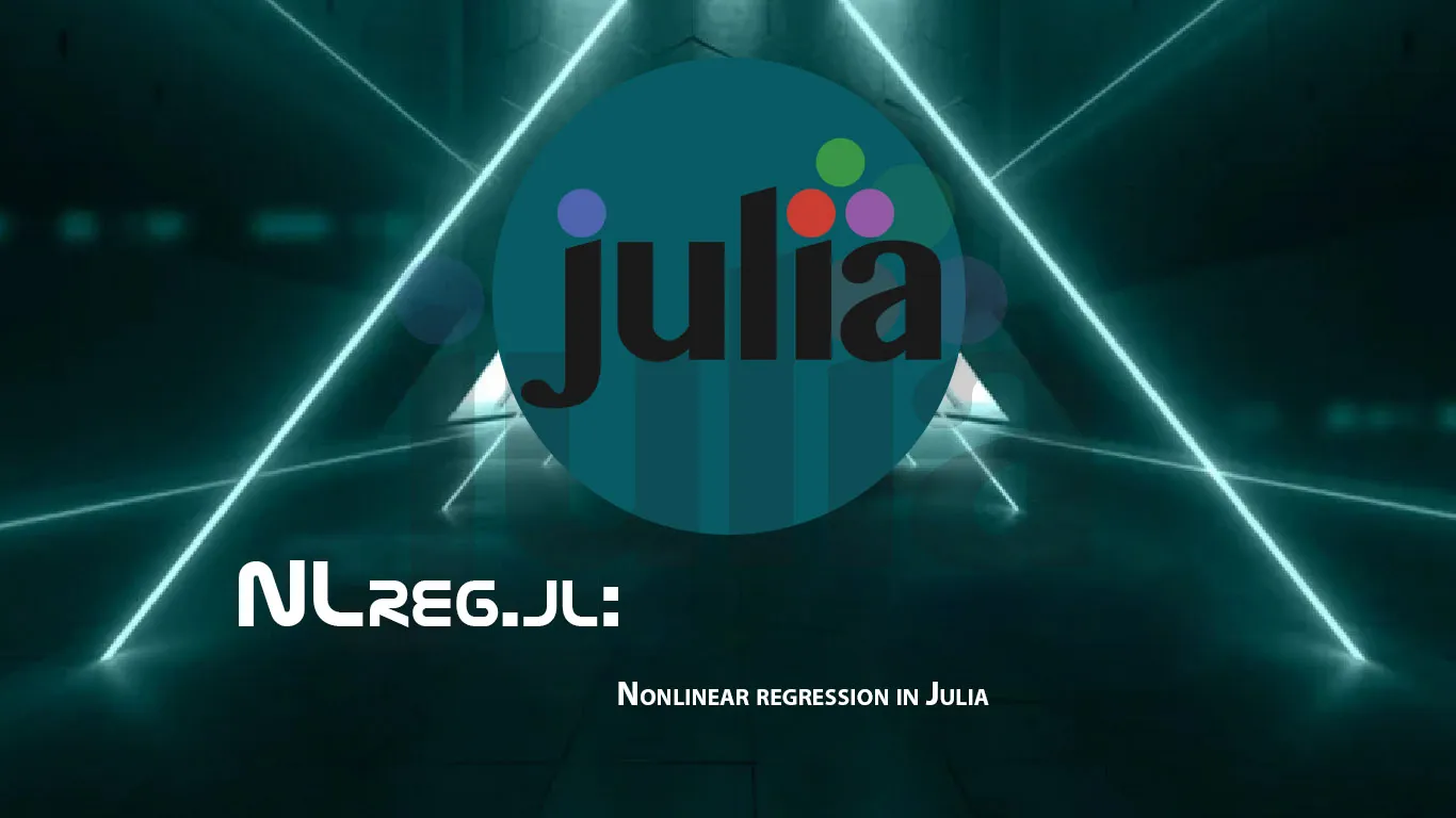 NLreg.jl: Nonlinear Regression in Julia