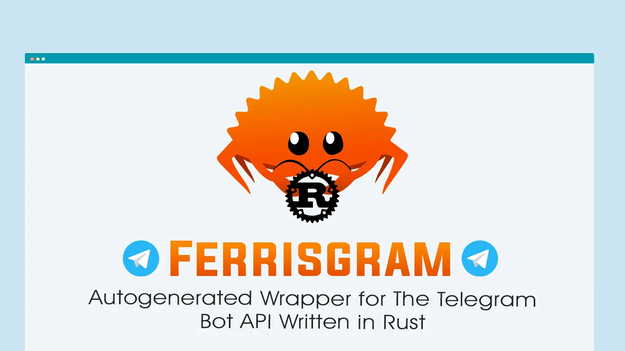 Autogenerated Wrapper for The Telegram Bot API Written in Rust
