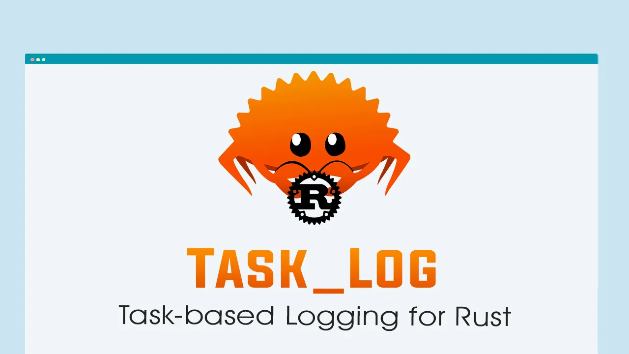 Task Log: Task-based Logging for Rust