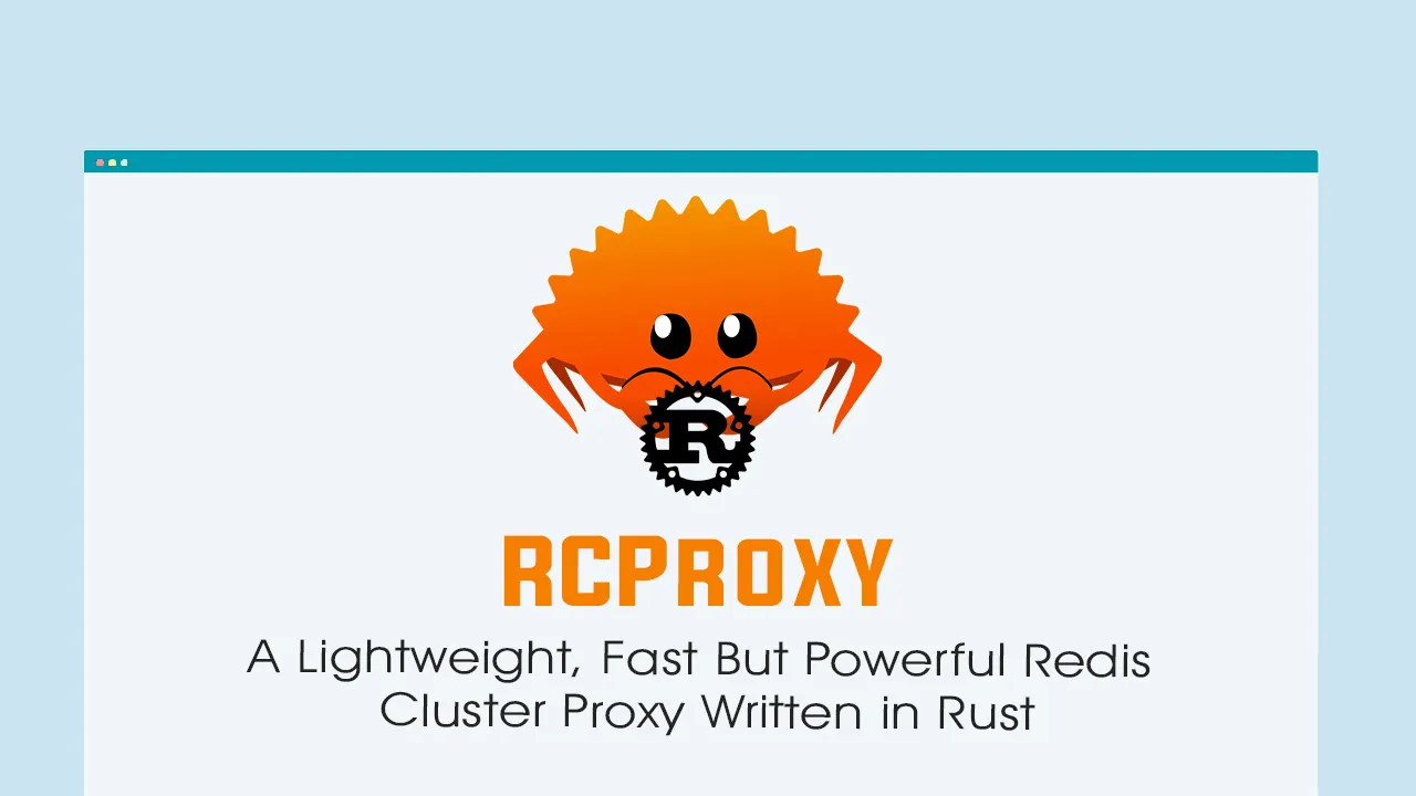 A Lightweight, Fast But Powerful Redis Cluster Proxy Written in Rust