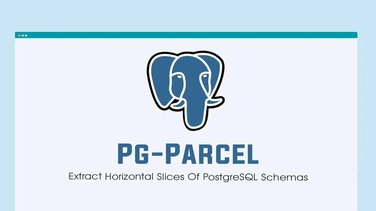 Pg Parcel: Extract Horizontal Slices Of PostgreSQL Schemas