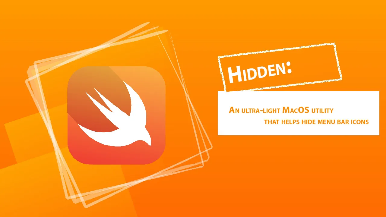 Hidden: An Ultra-light MacOS Utility That Helps Hide Menu Bar Icons