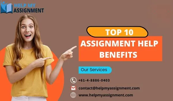 Top 10 Assignment Help Benefits 