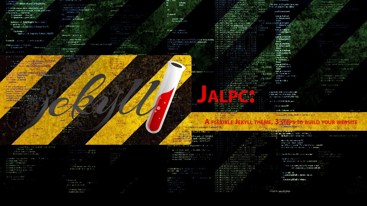 Jalpc: A Flexible Jekyll Theme, 3 Steps to Build Your Website