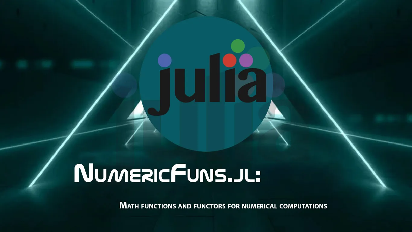 NumericFuns.jl: Math Functions and Functors for Numerical Computations