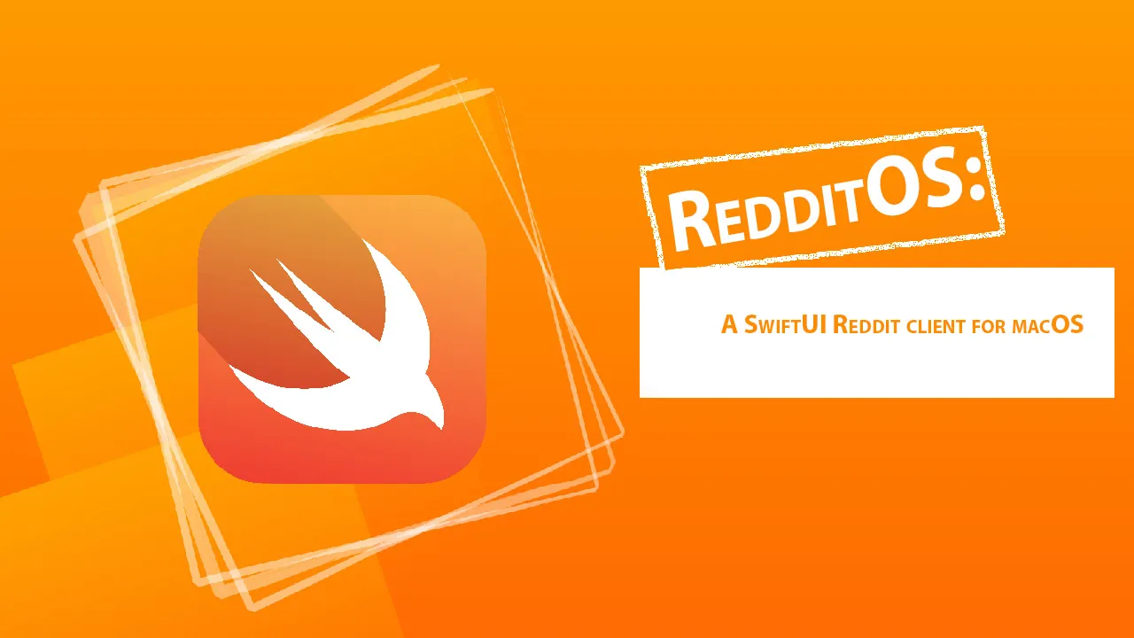 RedditOS: A SwiftUI Reddit Client for MacOS