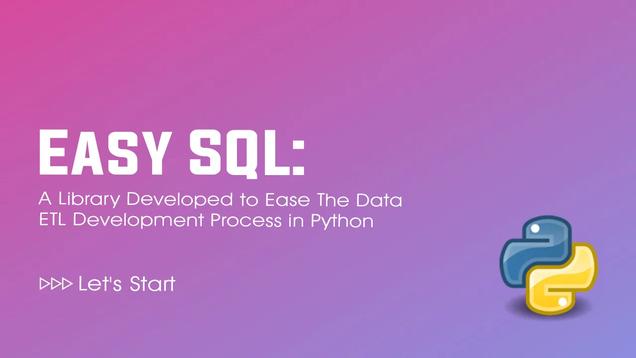 A Library Developed to Ease The Data ETL Development Process in Python