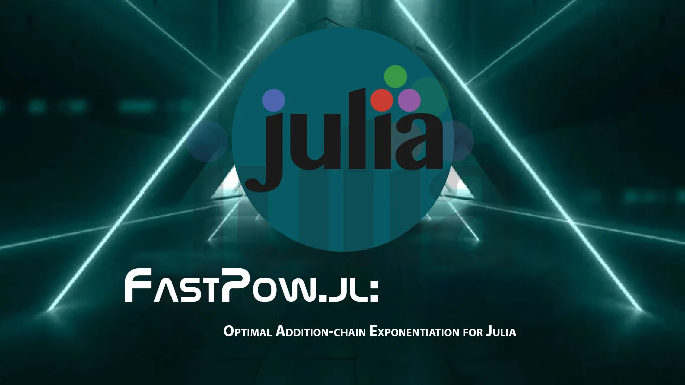 FastPow.jl: Optimal Addition-chain Exponentiation for Julia