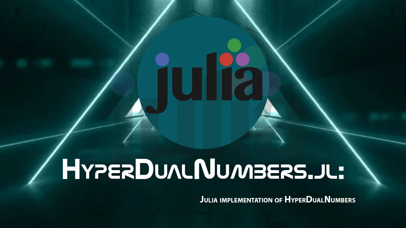 HyperDualNumbers.jl: Julia Implementation Of HyperDualNumbers