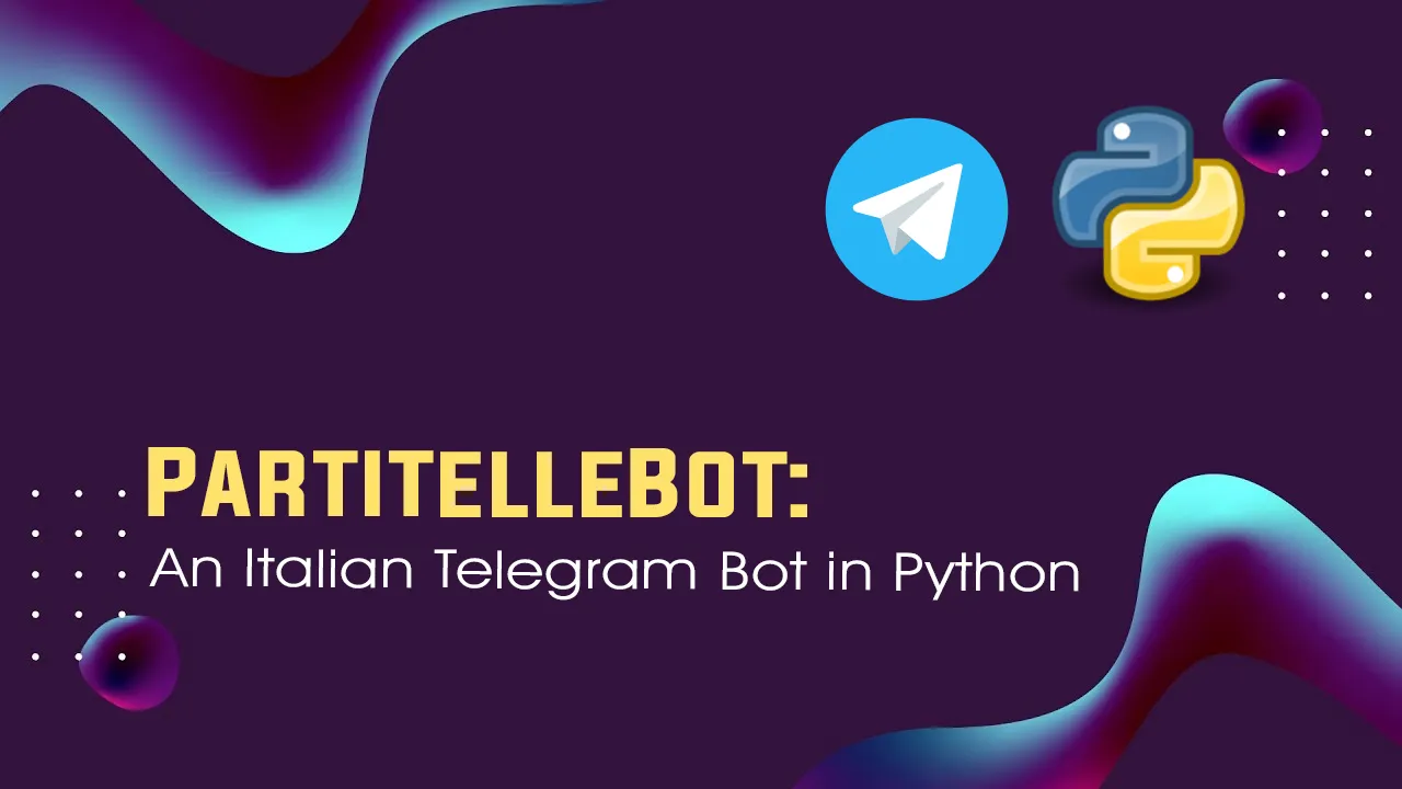 PartitelleBot: An Italian Telegram Bot in Python