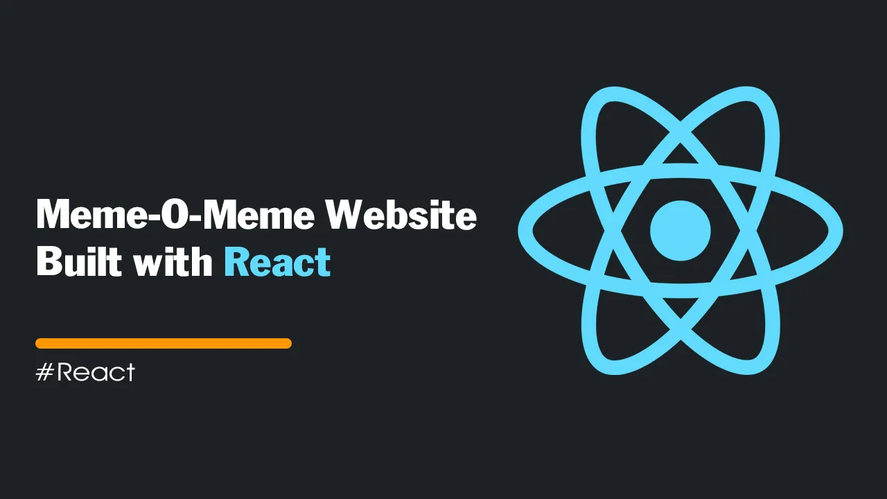 Meme-O-Meme Website Built with React