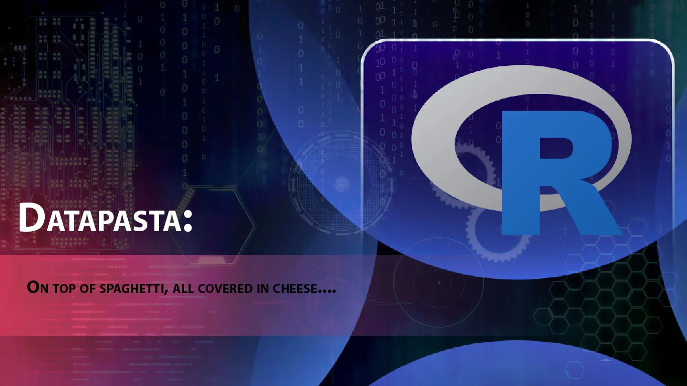 Datapasta: On top Of Spaghetti, All Covered in Cheese....