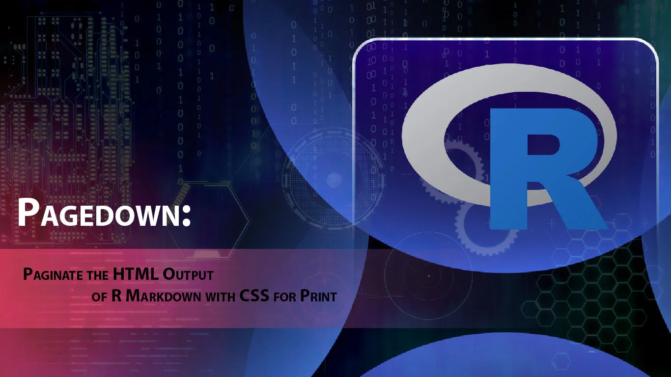 Pagedown: Paginate The HTML Output Of R Markdown with CSS for Print