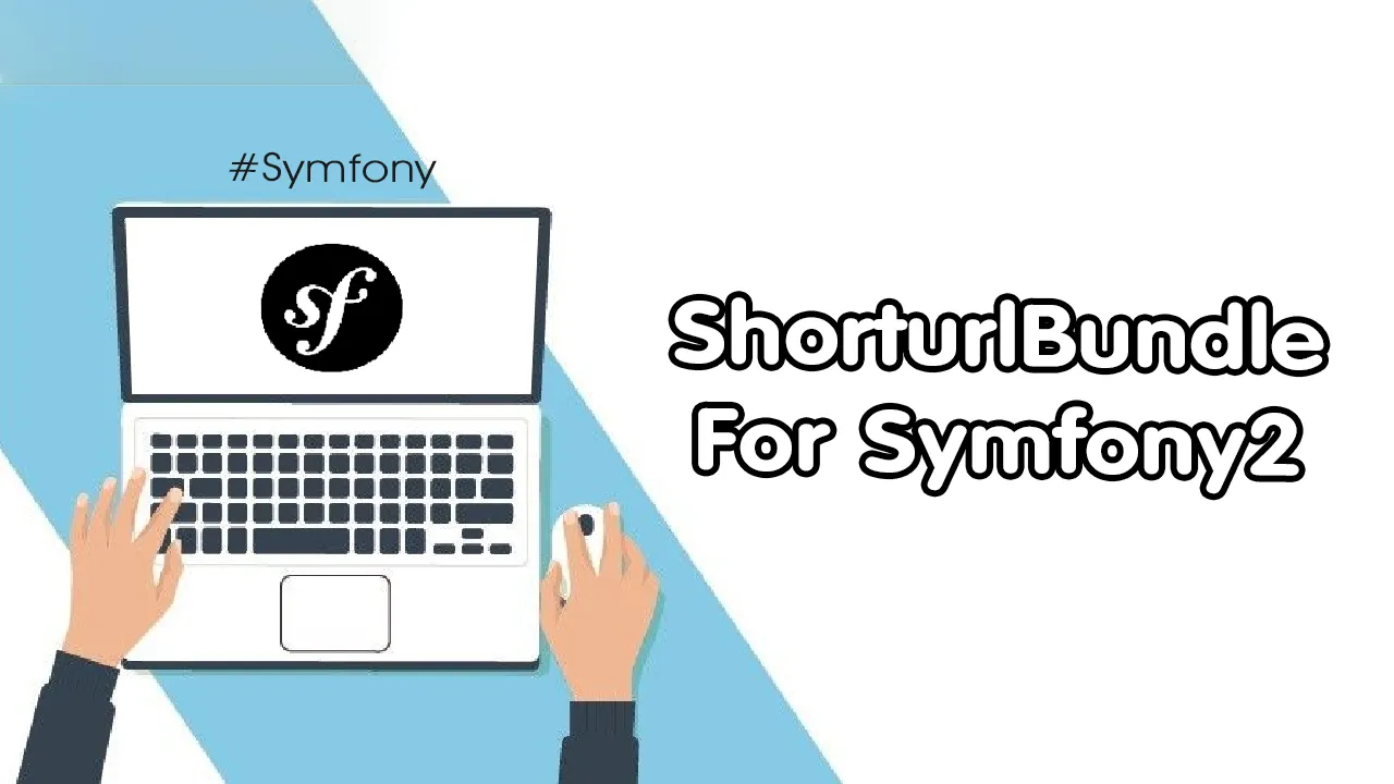 Shorturl Bundle: Provides Short Urls for Your Symfony2 Project