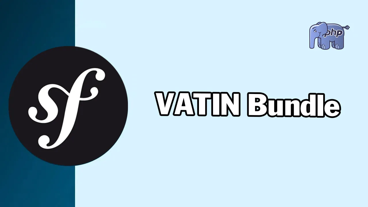 VATIN Bundle: Symfony Bundle for The VATIN Library