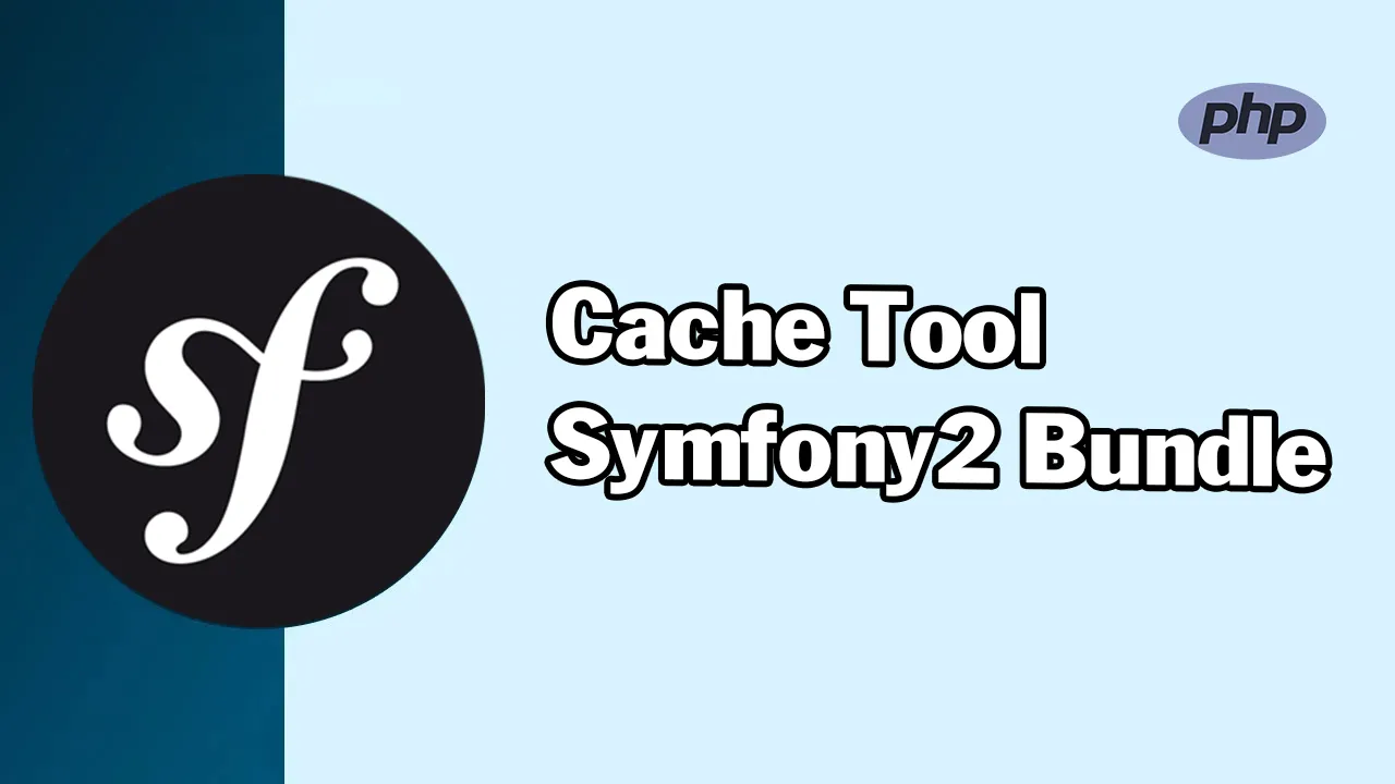 Cache tool Bundle: CacheTool Symfony2 Bundle