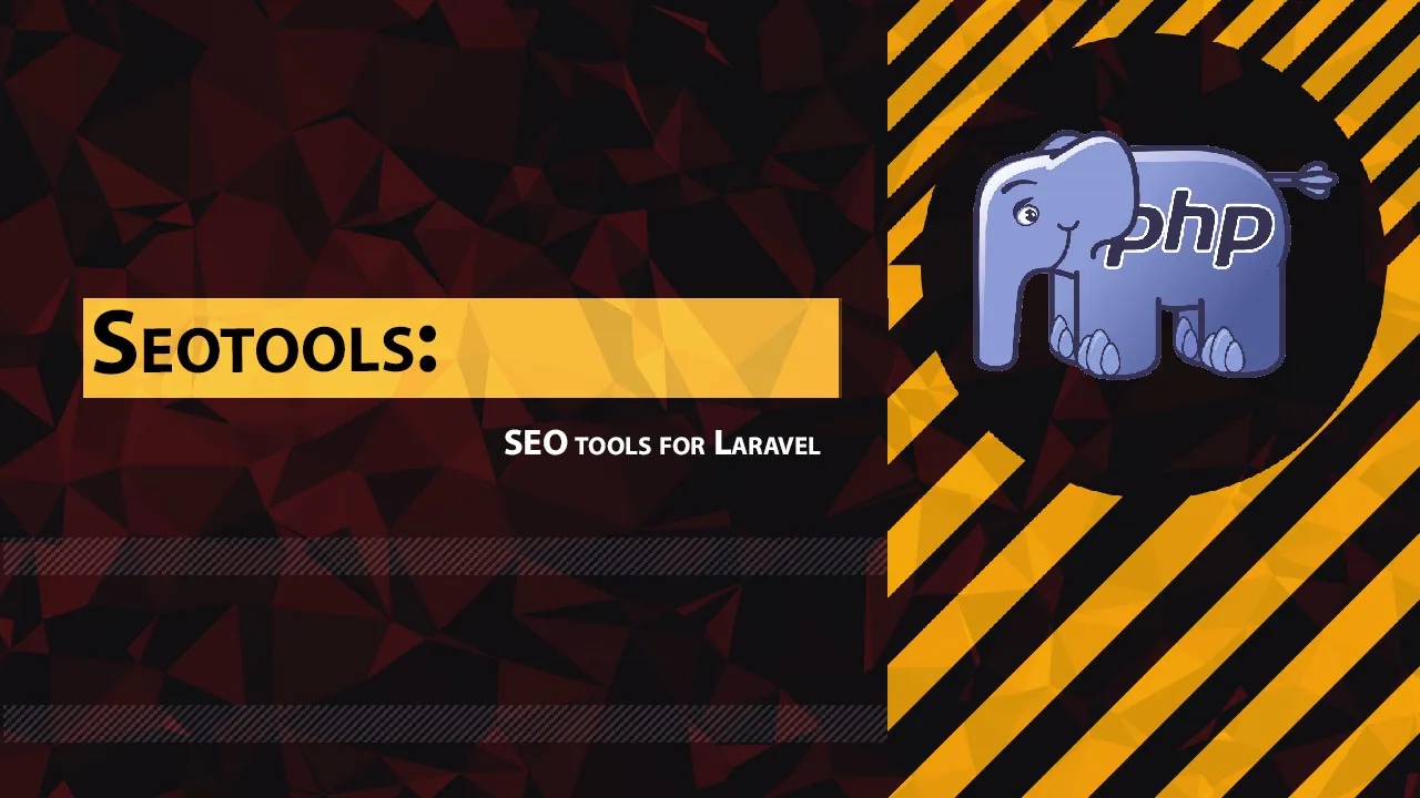 Seotools: SEO tools for Laravel