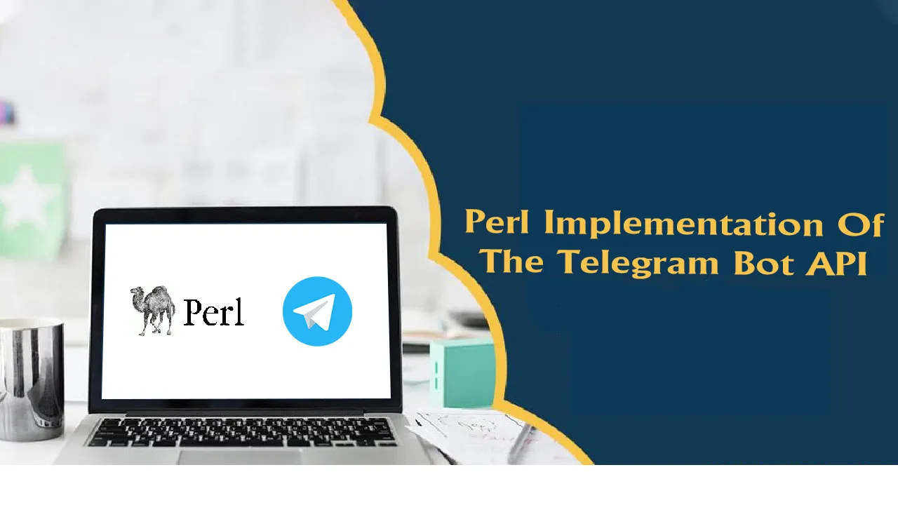 Perl Implementation Of The Telegram Bot API