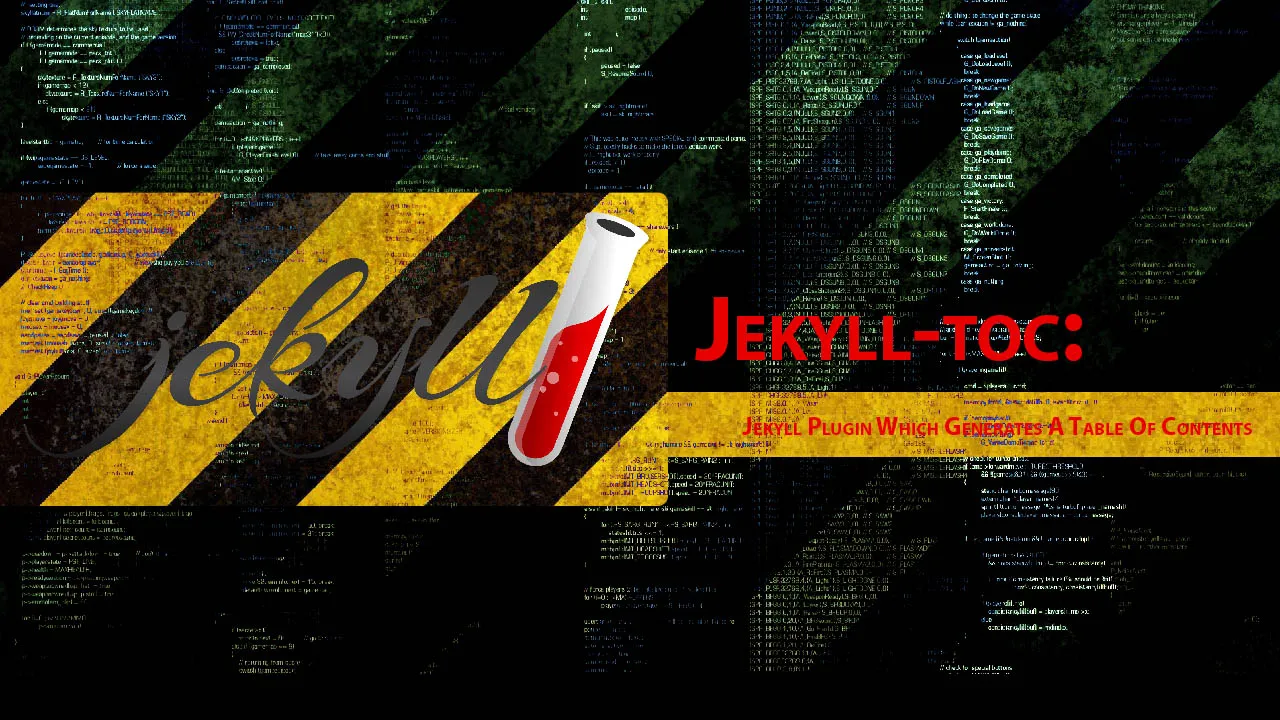 Jekyll-toc: Jekyll Plugin Which Generates A Table Of Contents