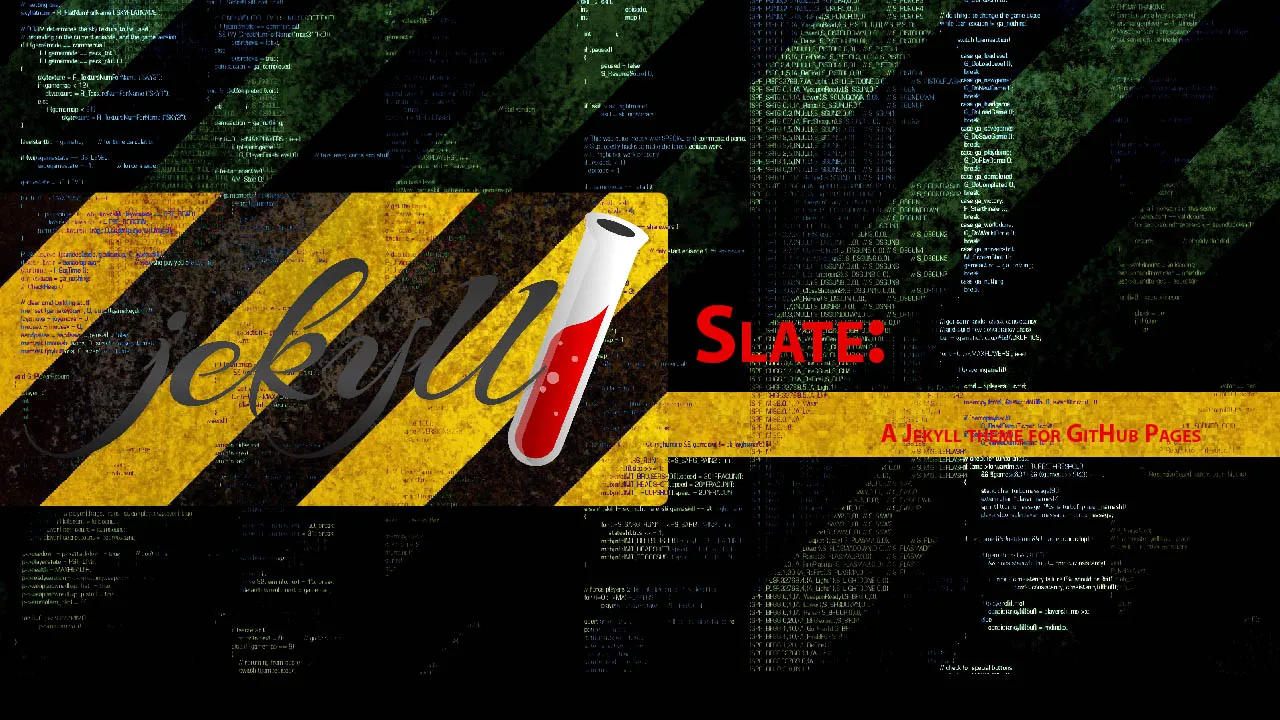 Slate: A Jekyll Theme for GitHub Pages