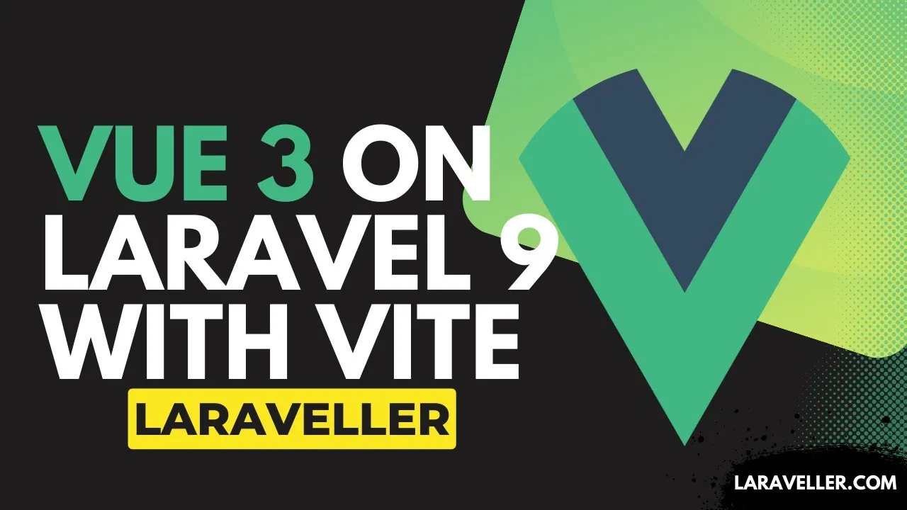 Install Vue 3 on Laravel 9 with Vite